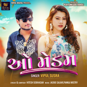 Listen to O Madam song with lyrics from Vipul Susra
