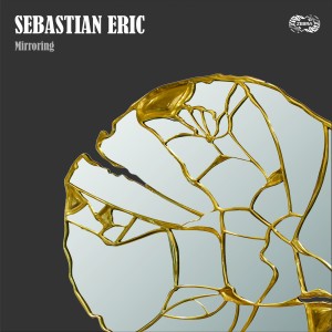 Sebastian Eric的專輯Mirroring (Explicit)