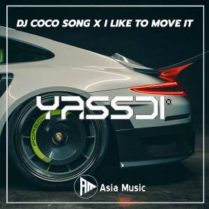 DJ COCO SONG X I LIKE TO MOVE IT