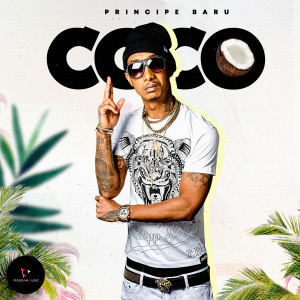 ดาวน์โหลดและฟังเพลง Coco (Explicit) พร้อมเนื้อเพลงจาก El Principe Baru