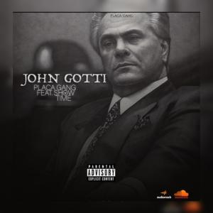 Fire Flame Jerome的專輯John Gotti (feat. Placa Gang, Eddy Dollar & ShowTime) [Explicit]