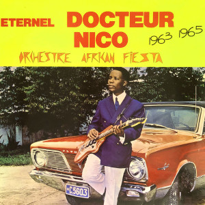 Docteur Nico的專輯Eternel Docteur Nico 1963 1965