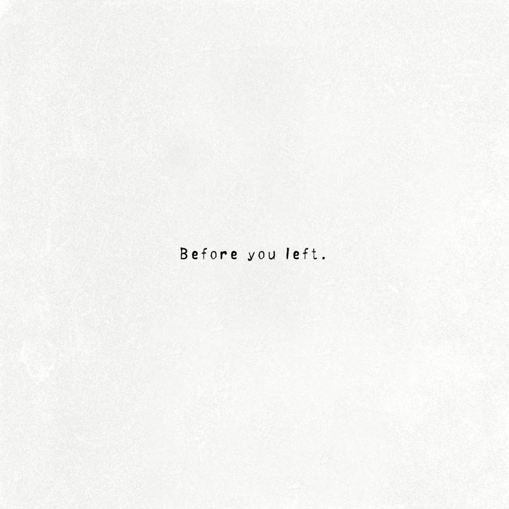 Before You Left