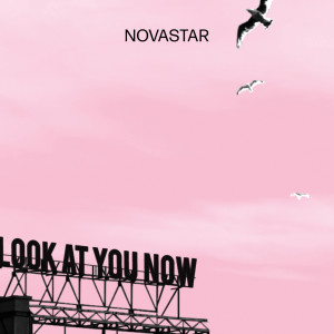 Novastar的專輯Look At You Now