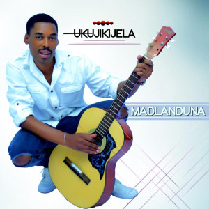 收聽MANDLANDUNA的Ukujikijela歌詞歌曲