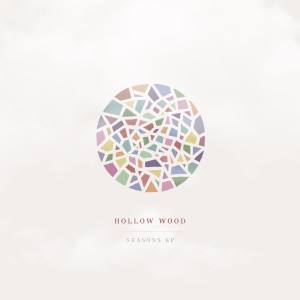 收听Hollow Wood的Seasons歌词歌曲