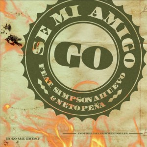 收听Go Golden Junk的Sé Mi Amigo (Explicit)歌词歌曲