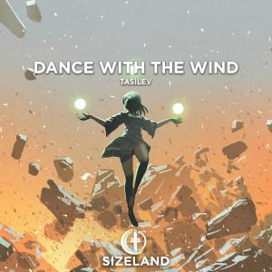 TasiLev的專輯Dance With The Wind