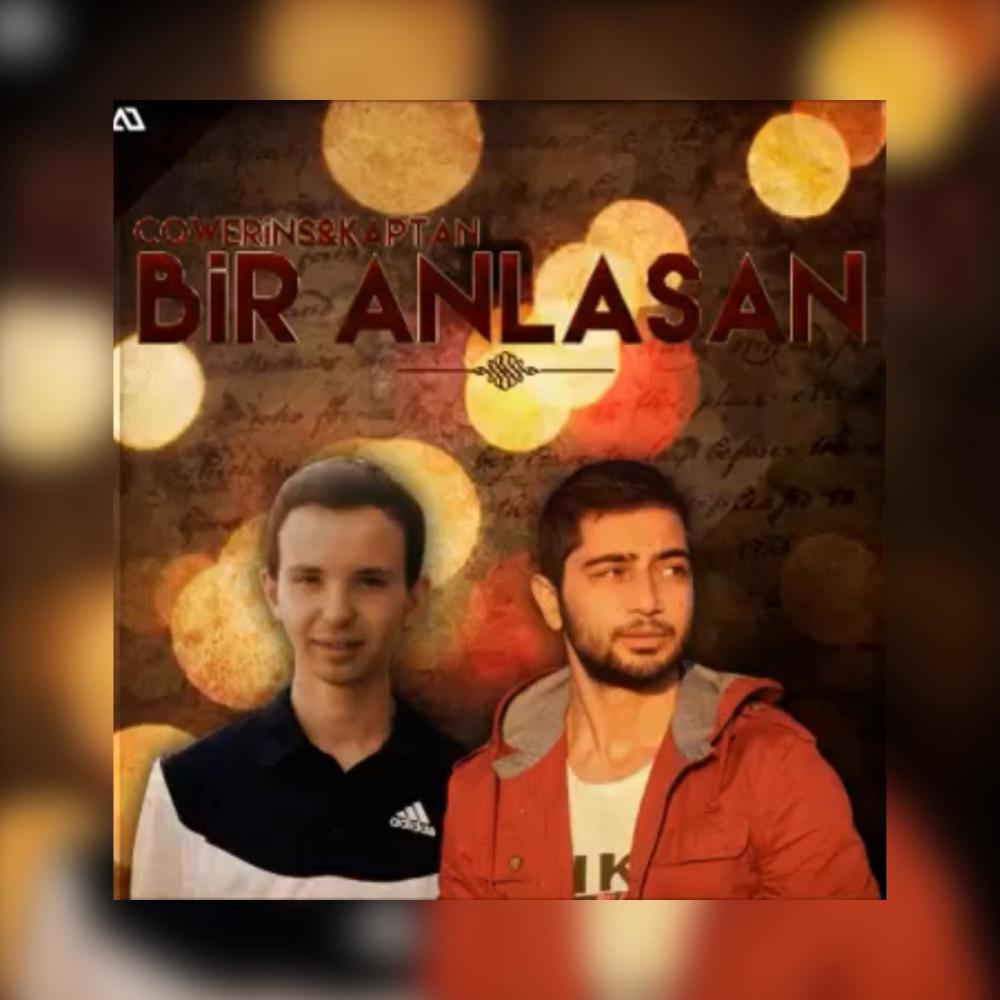 Bir Anlasan (feat. Cowerins)