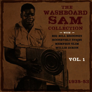 The Washboard Sam Collection 1935-53, Vol. 1