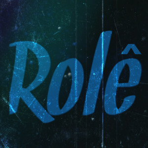 ดาวน์โหลดและฟังเพลง Rolê พร้อมเนื้อเพลงจาก DEKANN