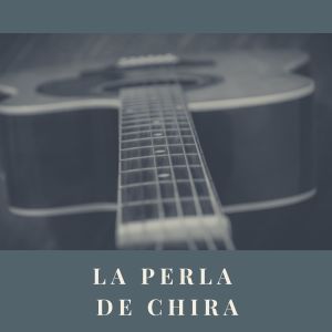 La Perla De Chira dari Various