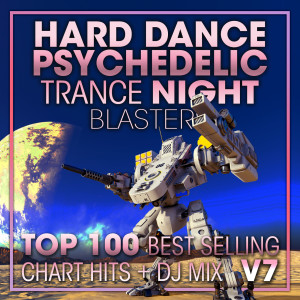 Doctor Spook的專輯Hard Dance Psychedelic Trance Night Blasters Top 100 Best Selling Chart Hits + DJ Mix V7