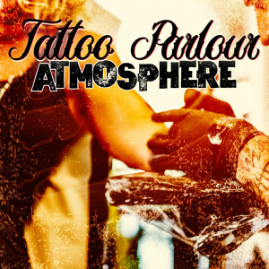Album Tattoo Parlour Atmosphere (Chill Hip-Hop Music for Tattoo Shop Background) from Deep Chillout Music Masters