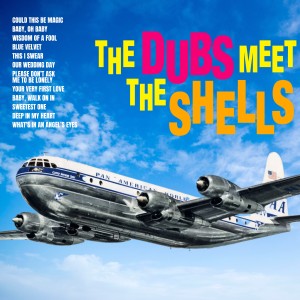 The Dubs的专辑The Dubs meet The Shells