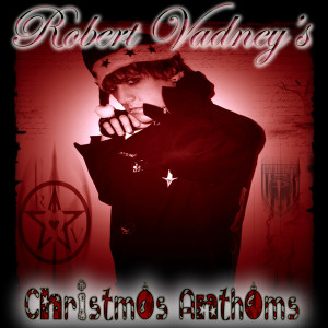 อัลบัม Robert Vadney's Christmas Anthems ศิลปิน Robert Vadney