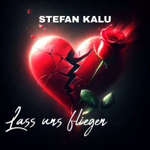 Listen to Lass Uns Fliegen (Explicit) song with lyrics from Stefan Kalu