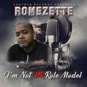 收聽Romezette的I'm Not Ur Role Model (Explicit)歌詞歌曲