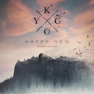 ดาวน์โหลดและฟังเพลง Happy Now (R3HAB Remix) พร้อมเนื้อเพลงจาก Kygo