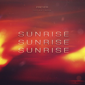 收聽Freyer的Sunrise歌詞歌曲