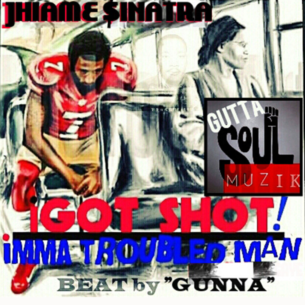 I Got Shot (Imma Troubled Man) (Explicit)