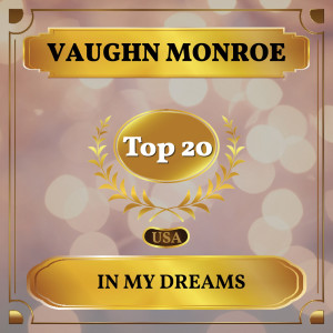 In My Dreams dari Vaughn Monroe