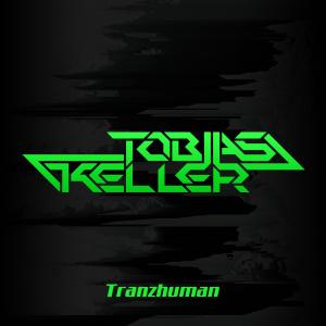 Tobias Keller的專輯Tranzhuman