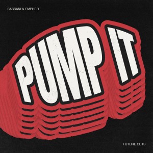 ดาวน์โหลดและฟังเพลง Pump It พร้อมเนื้อเพลงจาก Bassani