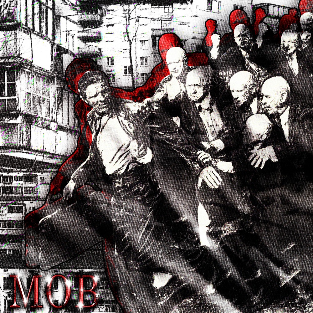 Mob (Explicit)