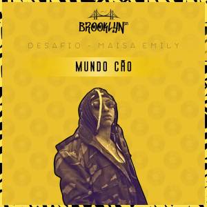 收聽Maísa Emily的Mundo Cão (Explicit)歌詞歌曲