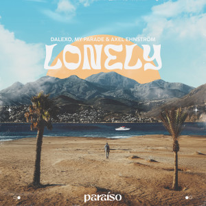 ดาวน์โหลดและฟังเพลง Lonely พร้อมเนื้อเพลงจาก DALEXO