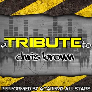 อัลบัม A Tribute to Chris Brown ศิลปิน Academy Allstars