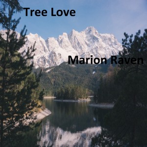 收聽Marion Raven的Tree Love歌詞歌曲