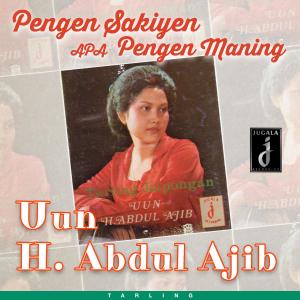 Album Pengen Sakiyen Apa Pengen Maning oleh H. Abdul Adjib