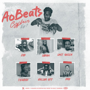 AObeats的專輯Aobeats Cypher, Ep. 1 (Explicit)