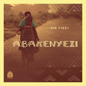 Album Abakenyezi from Big Fizzo