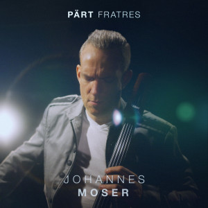 收聽Johannes Moser的Fratres歌詞歌曲