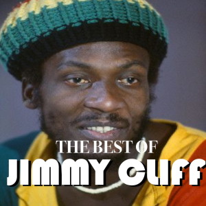 The Best Of Jimmy Cliff
