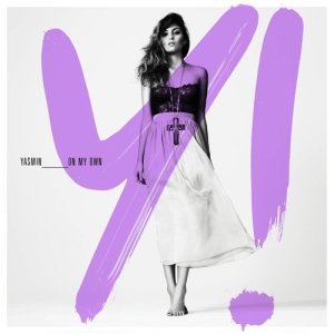 ดาวน์โหลดและฟังเพลง On My Own (Radio Edit) พร้อมเนื้อเพลงจาก Yasmin