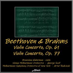 อัลบัม Beethoven & Brahms: Violin Concerto, OP. 61 - Violin Concerto, OP. 77 ศิลปิน Bronislaw Huberman