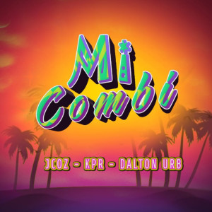 ดาวน์โหลดและฟังเพลง Mi Combi พร้อมเนื้อเพลงจาก Jcoz