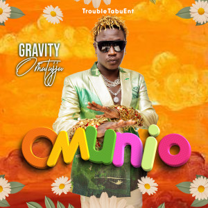 Listen to Omunio song with lyrics from Gravity Omutujju