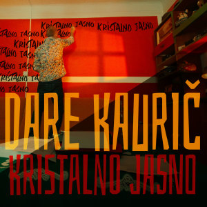 Listen to Kristalno jasno song with lyrics from Dare Kaurič