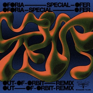 Oforia的專輯Special Ofer (Out of Orbit Remix)