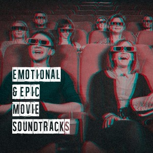 The New Movie Orchestra的專輯Emotional & Epic Movie Soundtracks