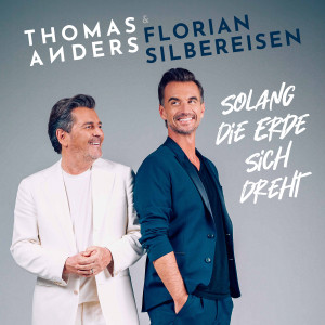 อัลบัม Solang sich die Erde dreht ศิลปิน Thomas Anders