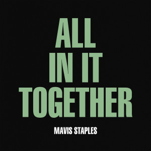 Mavis Staples的專輯All In It Together