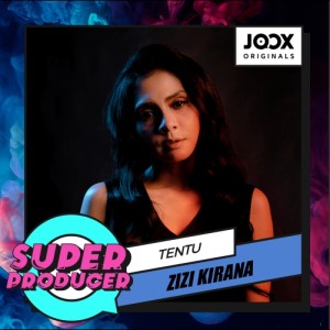 Zizi Kirana的专辑Tentu  [JOOX ORIGINALS]