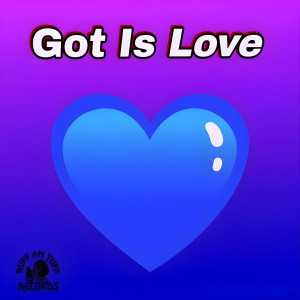Ruff An Tuff的專輯Got Is Love