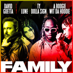 Album Family (feat. Lune, Ty Dolla $ign & A Boogie Wit da Hoodie) from David Guetta
